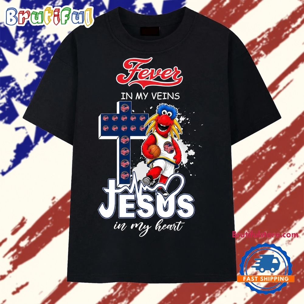 Indiana Fever In My Veins Jesus In My Heart T Shirt Indiana Fever In My Veins Jesus In My Heart T Shirt