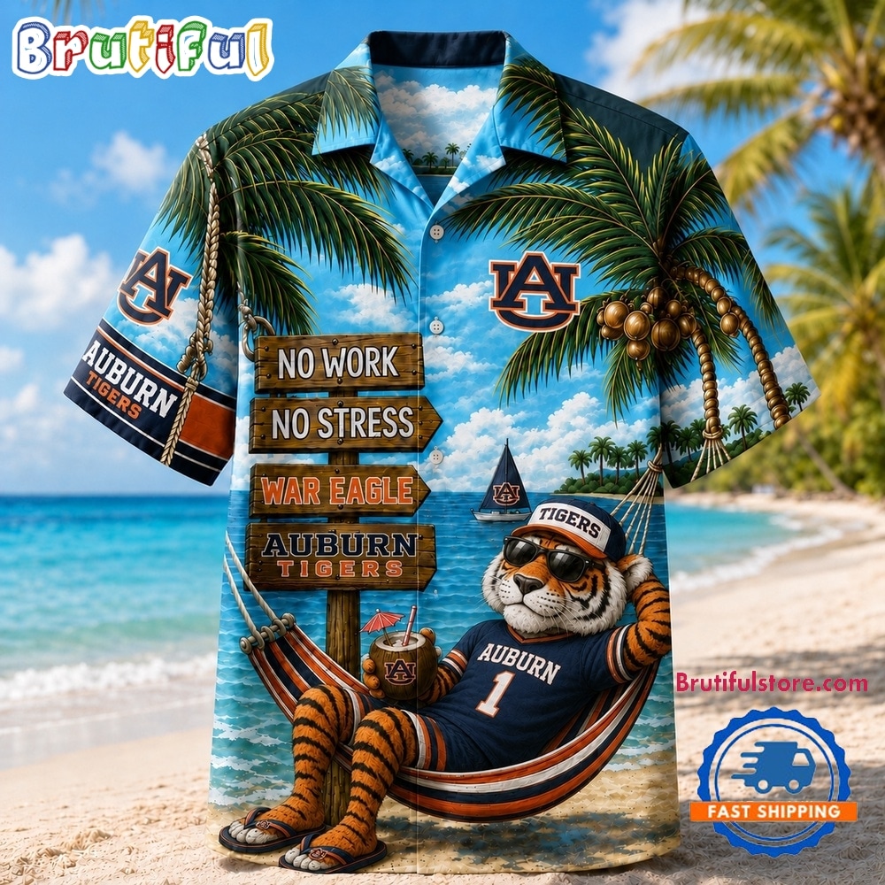 Auburn Tigers NCAA No Work No Stress Hawaiian Shirt Auburn Tigers NCAA No Work No Stress Hawaiian Shirt