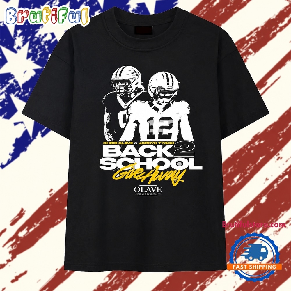 Chris Olave and Jordyn Tyson Back 2 School Give Away T Shirt Chris Olave and Jordyn Tyson Back 2 School Give Away T Shirt
