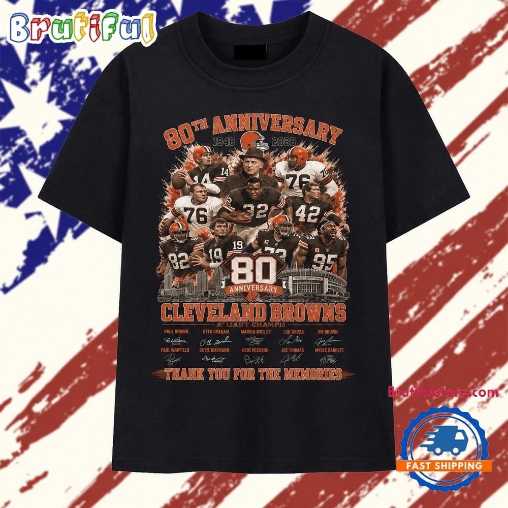 Cleveland Browns 80th Anniversary 1946 2026 Thank You For The Memories T Shirt Cleveland Browns 80th Anniversary 1946 2026 Thank You For The Memories T Shirt
