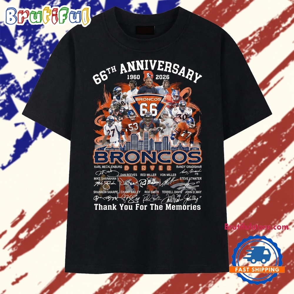 Denver Broncos 66th Anniversary 1960 2026 Thank You For The Memories T Shirt Denver Broncos 66th Anniversary 1960 2026 Thank You For The Memories T Shirt