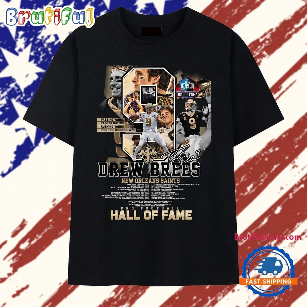 Drew Brees #9 New Orleans Saints Pro Football Hall Of Fame Tribute T Shirt Drew Brees #9 New Orleans Saints Pro Football Hall Of Fame Tribute T Shirt