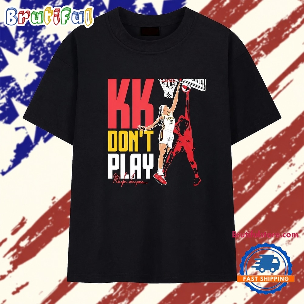 KK Don’t Play Indiana Fever 21 Signature T Shirt KK Don’t Play Indiana Fever 21 Signature T Shirt