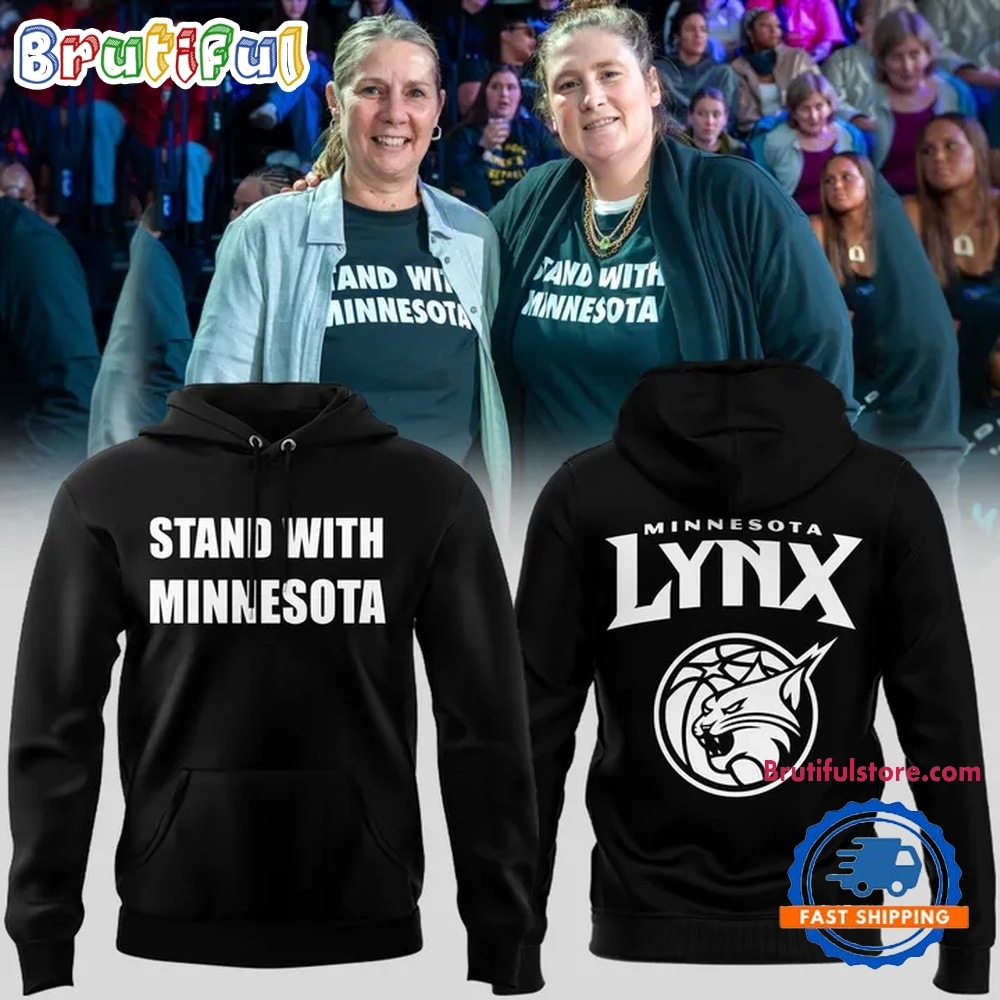 Minnesota Lynx Stand with Minnesota 2026 Hoodie Minnesota Lynx Stand with Minnesota 2026 Hoodie