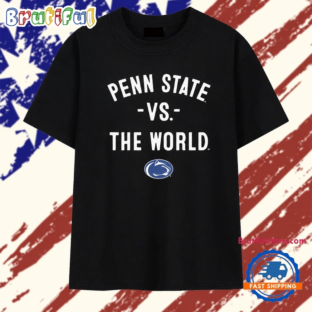 Penn State vs the World college football T Shirt Penn State vs the World college football T Shirt
