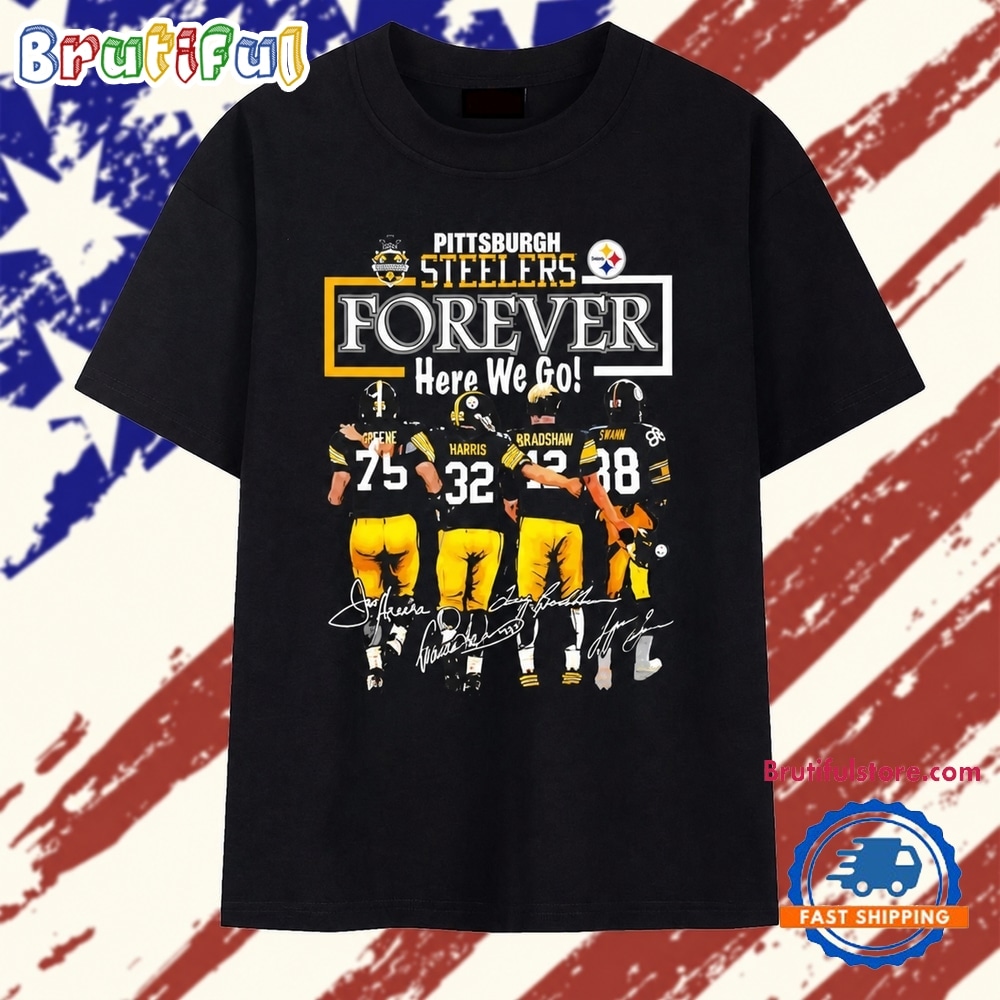 Pittsburgh Steelers Legends Forever Here We Go Signatures T Shirt Pittsburgh Steelers Legends Forever Here We Go Signatures T Shirt