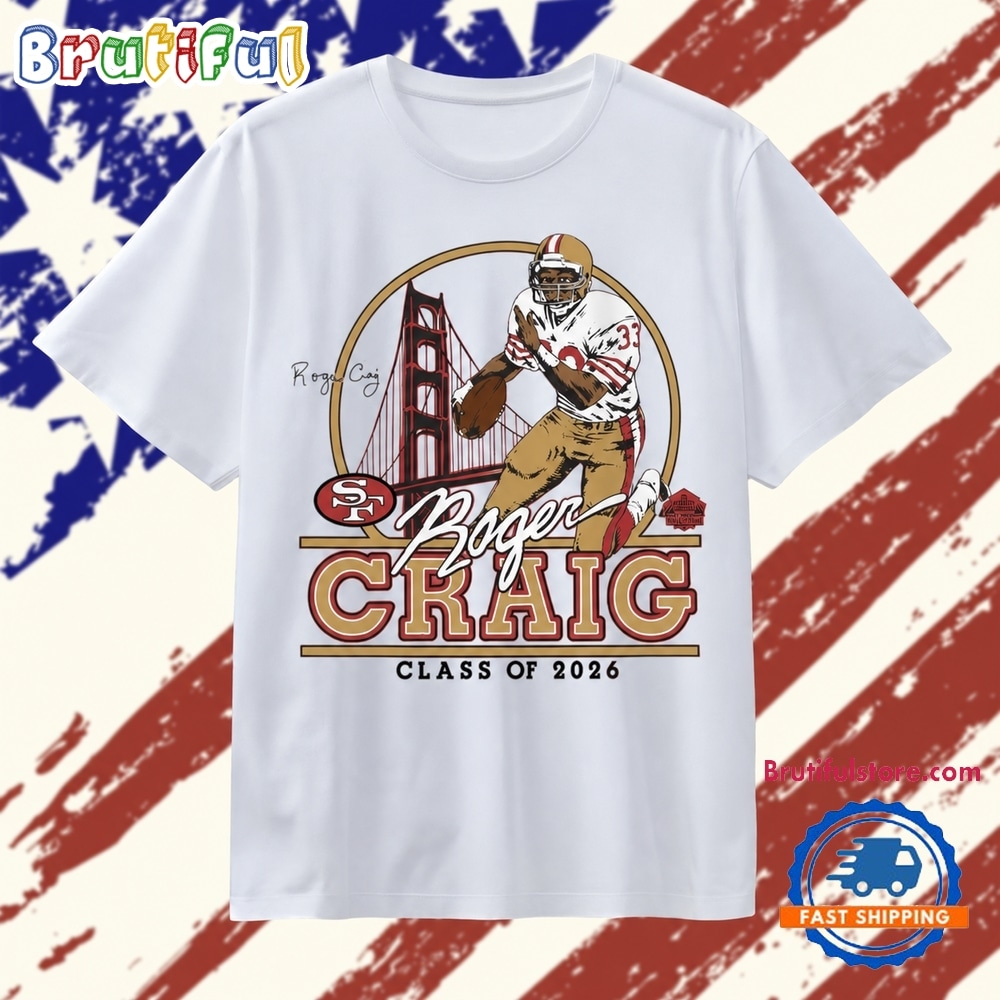 Roger Craig 49ers Class of 2026 Homage T Shirt Roger Craig 49ers Class of 2026 Homage T Shirt