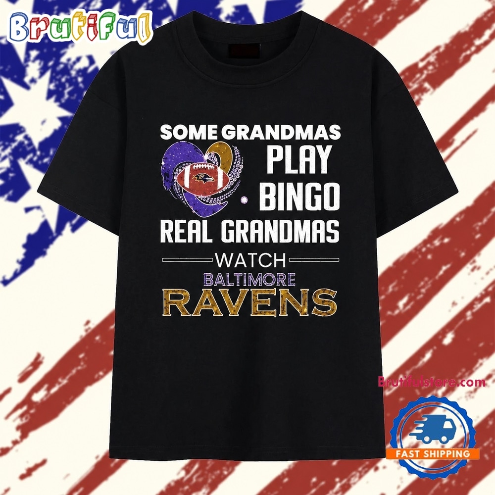 Some Grandmas Play Bingo Real Grandmas Watch Baltimore Ravens 2026 Premium T Shirts Some Grandmas Play Bingo Real Grandmas Watch Baltimore Ravens 2026 Premium T Shirts