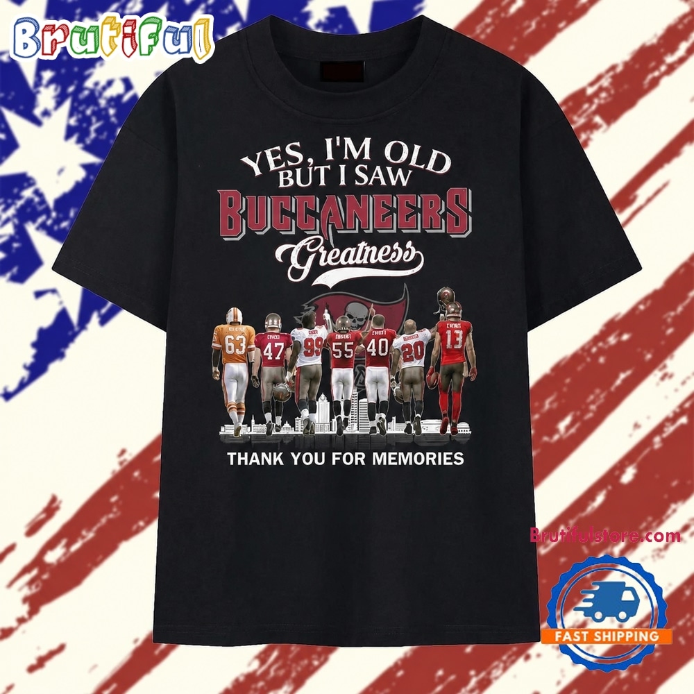 Vintage Tampa Bay Buccaneers Yes I'm Old But I Saw Greatness 2026 T Shirt Vintage Tampa Bay Buccaneers Yes I'm Old But I Saw Greatness 2026 T Shirt