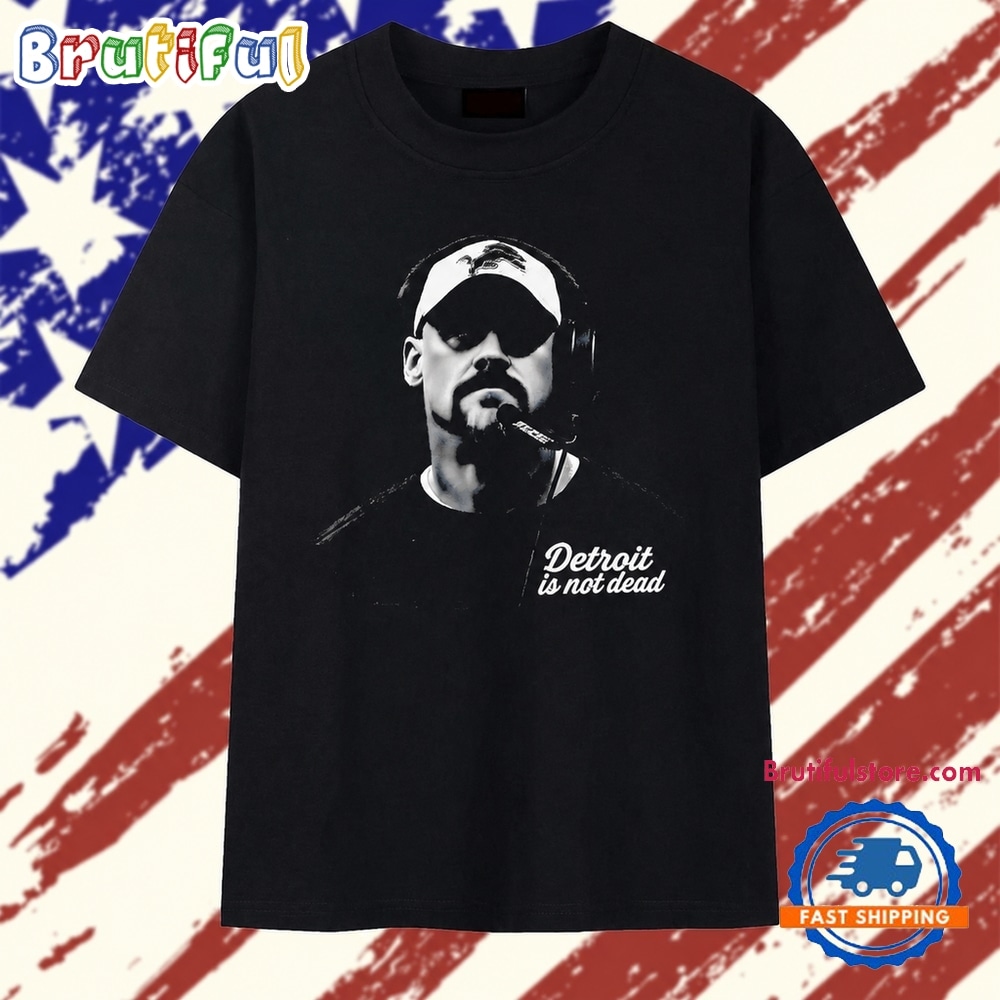 Dan Campbell Detroit Lions Detroit Is Not Dead T Shirt Dan Campbell Detroit Lions Detroit Is Not Dead T Shirt