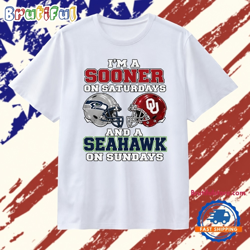 I’m a Sooner on Saturdays and a Seahawk on Sundays T Shirt I’m a Sooner on Saturdays and a Seahawk on Sundays T Shirt