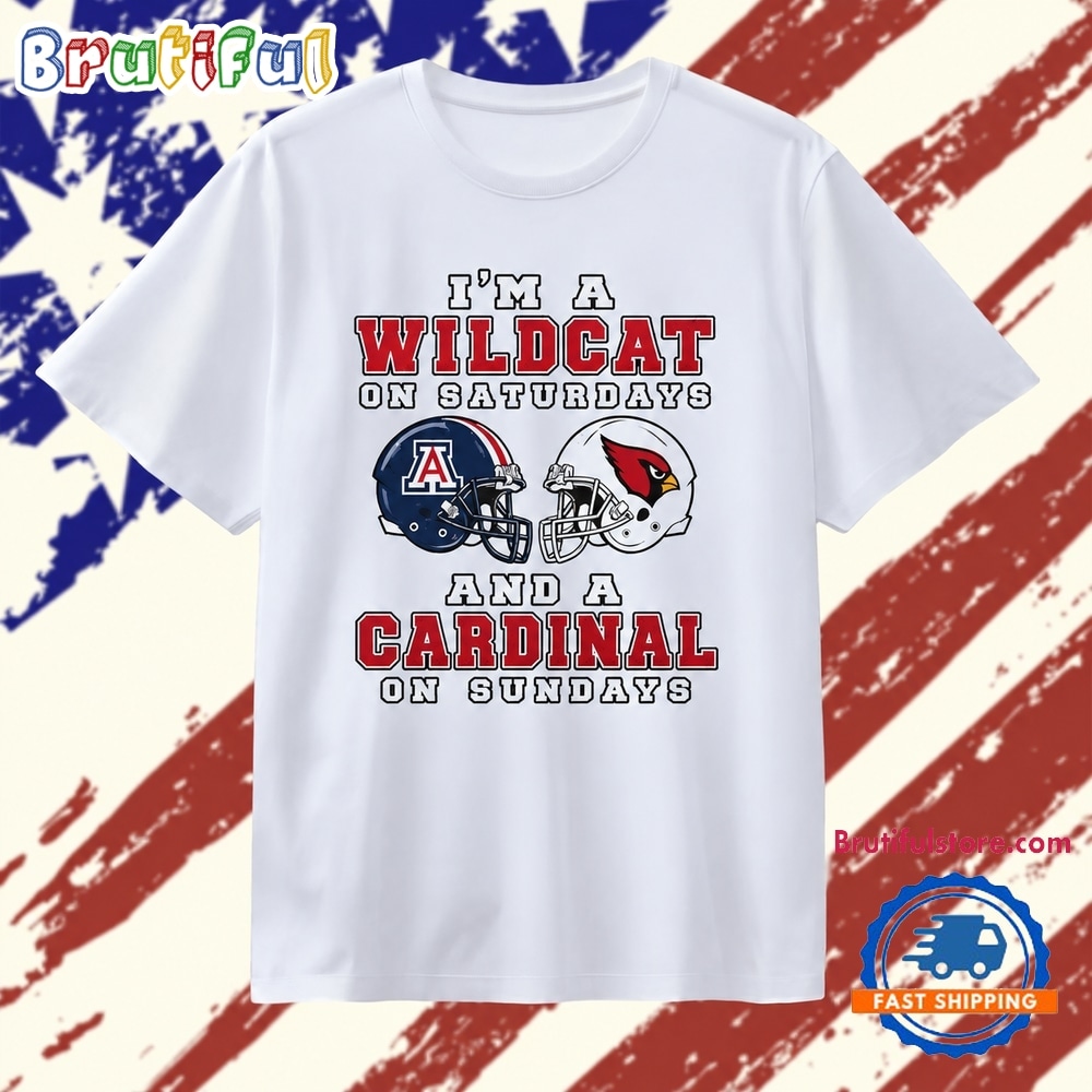 I’m a Wildcat on Saturdays and a Cardinal on Sundays T Shirt I’m a Wildcat on Saturdays and a Cardinal on Sundays T Shirt