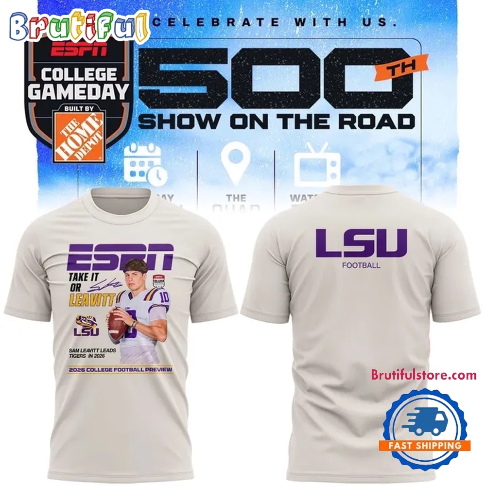 LSU Tigers x Sam Leavitt 500th College Game Day T Shirt LSU Tigers x Sam Leavitt 500th College Game Day T Shirt