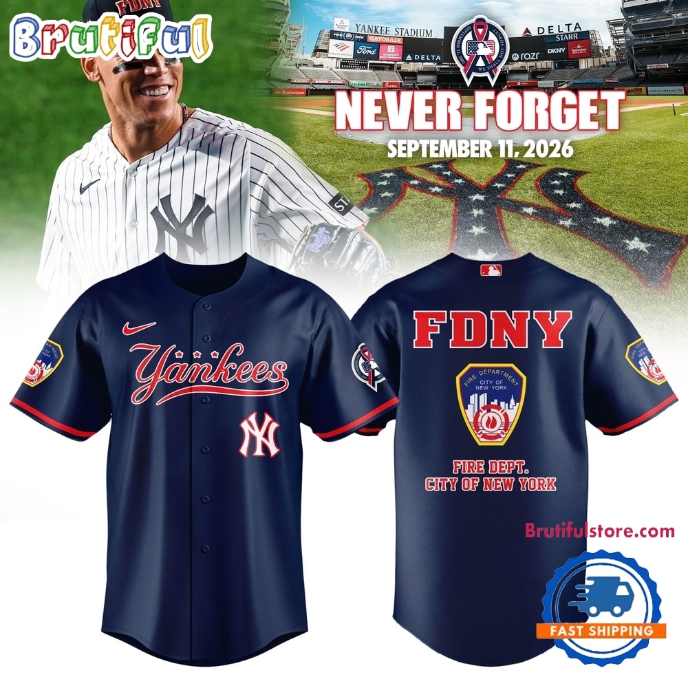 New York Yankees Never Forget FDNY 2026 Limited Edition Jersey Shirt New York Yankees Never Forget FDNY 2026 Limited Edition Jersey Shirt