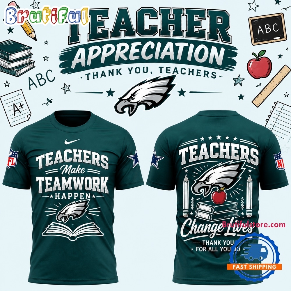 Philadelphia Eagles x Teacher Appreciation 2026 New T Shirt Philadelphia Eagles x Teacher Appreciation 2026 New T Shirt