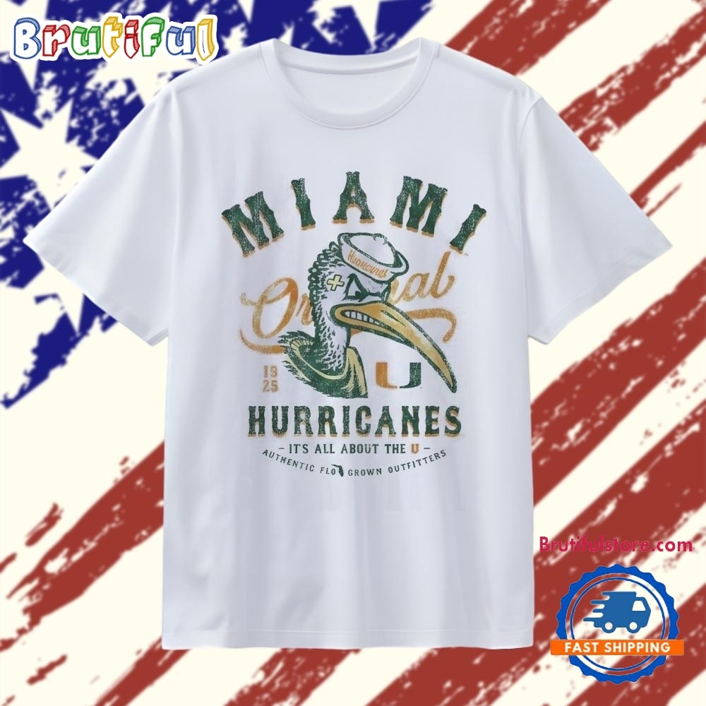 Vintage Miami Hurricanes It’s All About the U 1925 T Shirt Vintage Miami Hurricanes It’s All About the U 1925 T Shirt