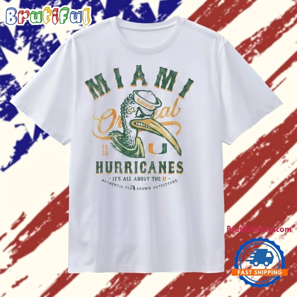 Vintage Miami Hurricanes It’s All About the U 1925 T Shirt Vintage Miami Hurricanes It’s All About the U 1925 T Shirt