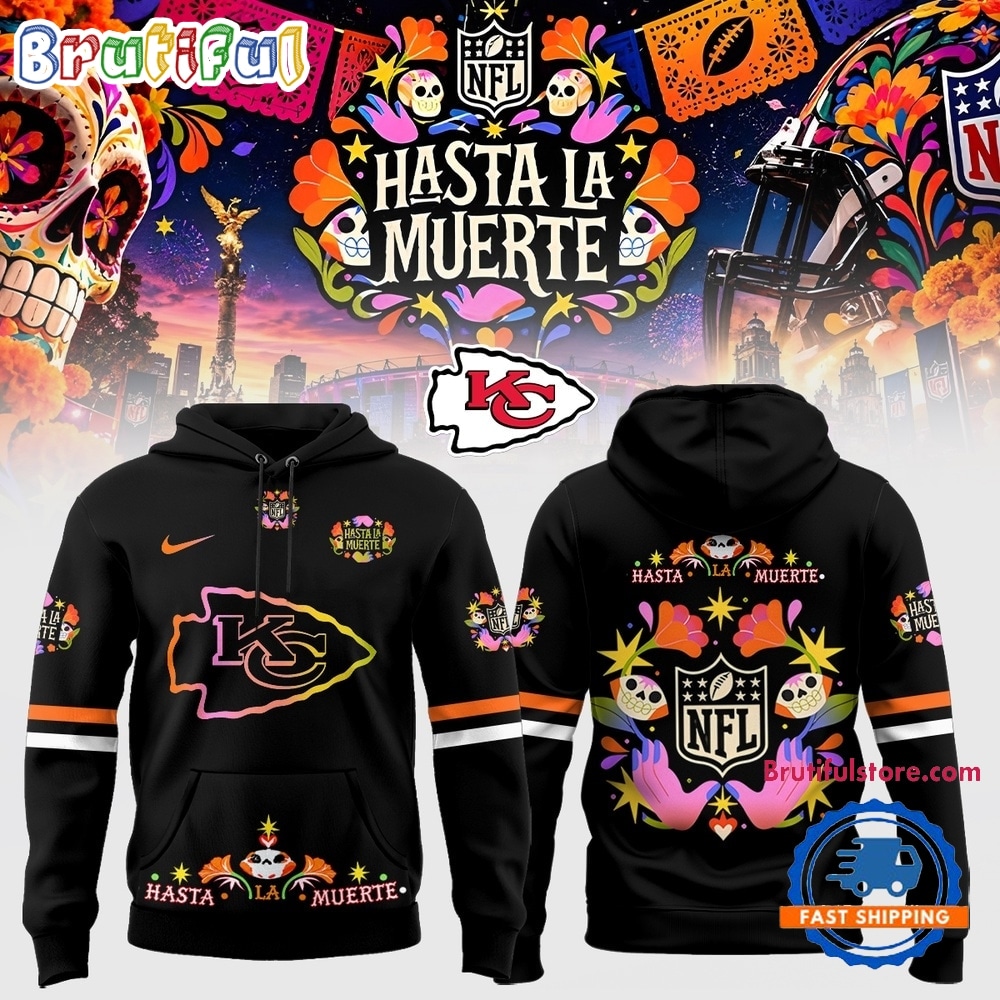 Kansas City Chiefs NFL Hasta la Muerte 2026 Hoodie Kansas City Chiefs NFL Hasta la Muerte 2026 Hoodie