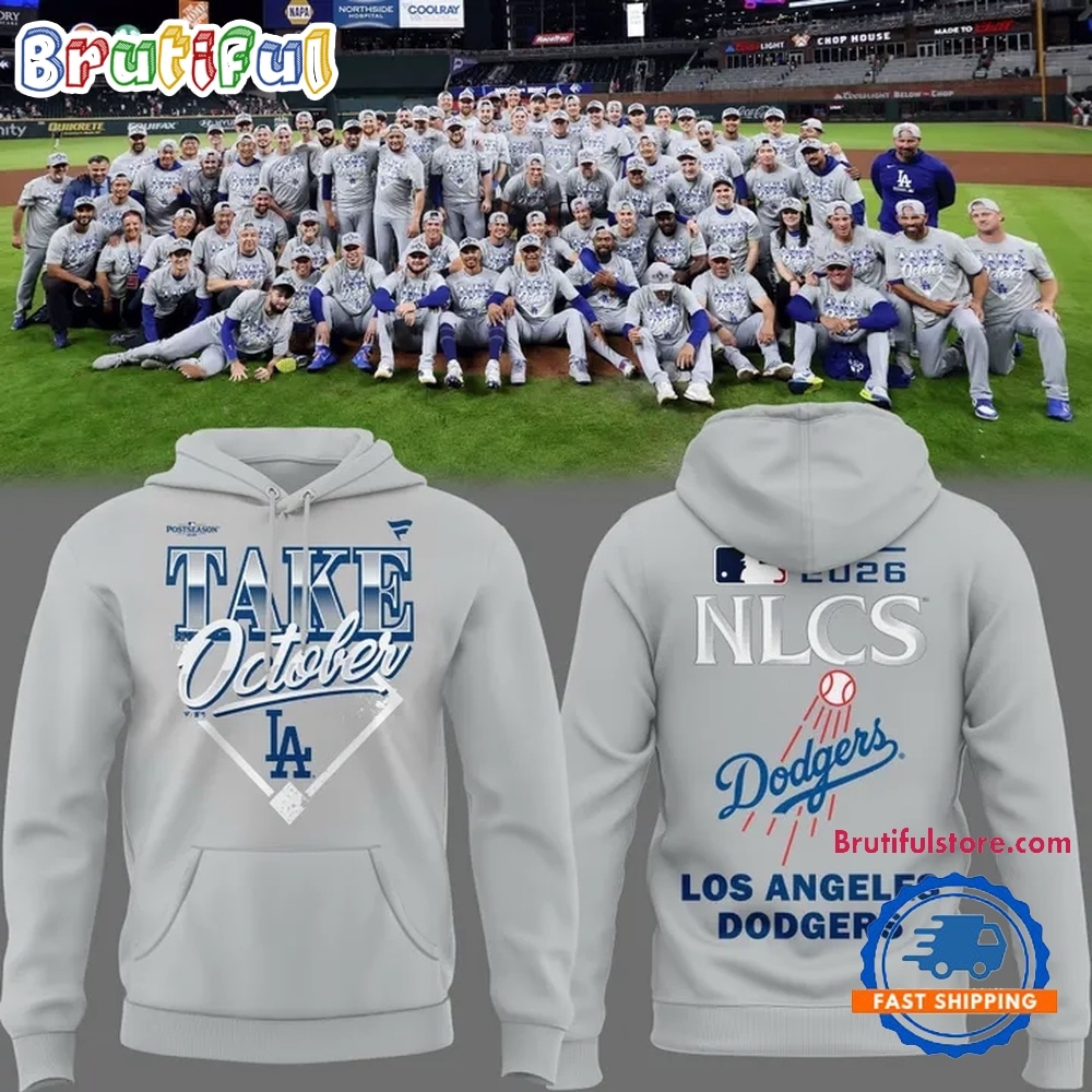 Los Angeles Dodgers Take October NLCS Bound 2026 Hoodie Los Angeles Dodgers Take October NLCS Bound 2026 Hoodie